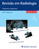 Revisão em Radiologia - Perguntas e Respostas - Alan F. Weissman