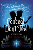 Jen Calonita - Frozen: Conceal, Don't Feel artwork
