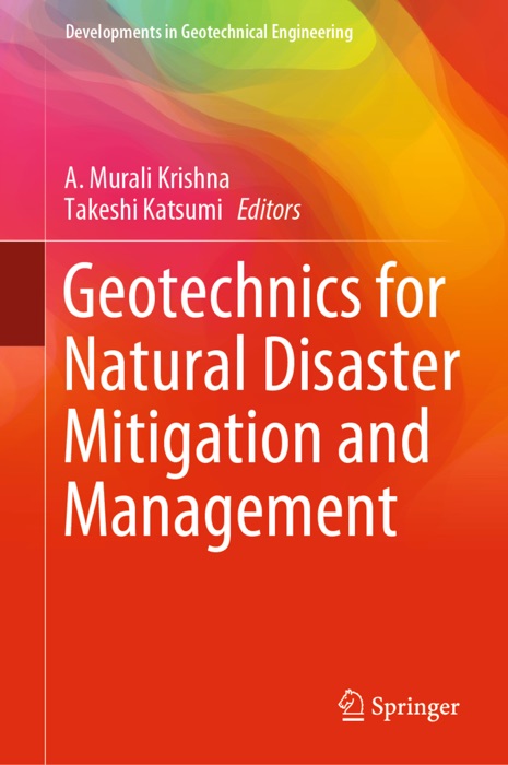 Geotechnics for Natural Disaster Mitigation and Management