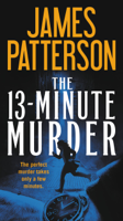 James Patterson - The 13-Minute Murder artwork