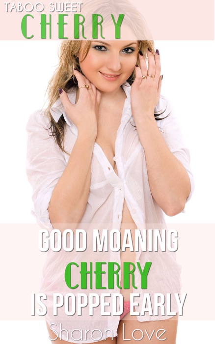 Good Moaning Cherry is Popped Early