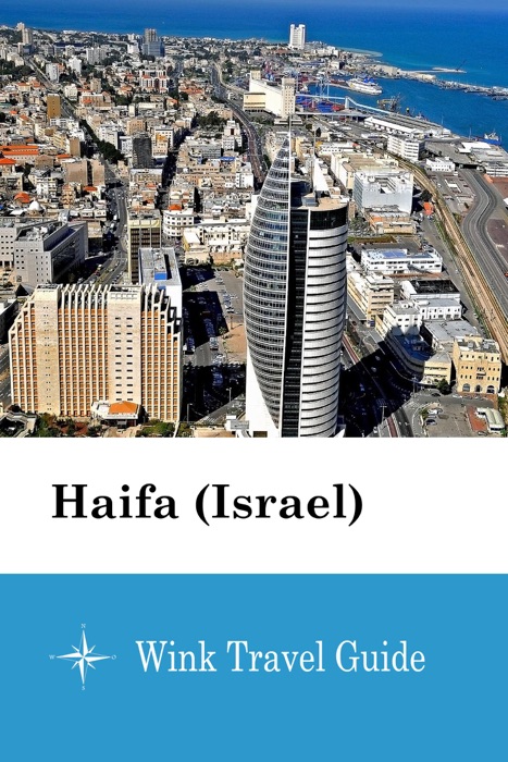Haifa (Israel) - Wink Travel Guide