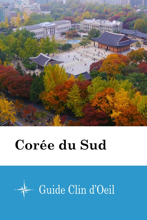 Corée du Sud - Guide Clin d'Oeil