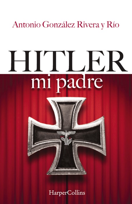Hitler, mi padre