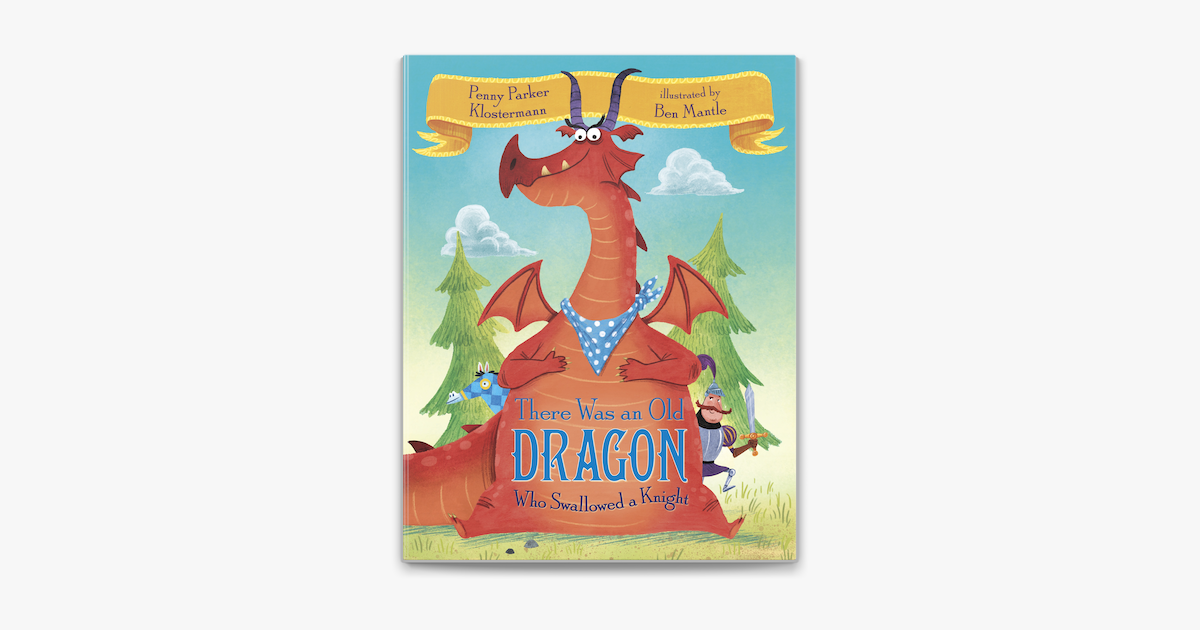 ‎There Was an Old Dragon Who Swallowed a Knight on Apple Books