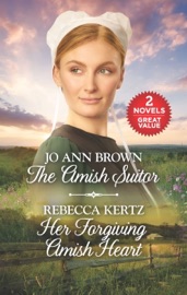 The Amish Suitor and Her Forgiving Amish Heart - Jo Ann Brown & Rebecca Kertz by  Jo Ann Brown & Rebecca Kertz PDF Download
