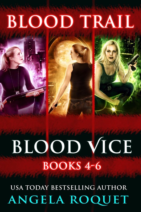 Blood Trail (Blood Vice Books 4-6)