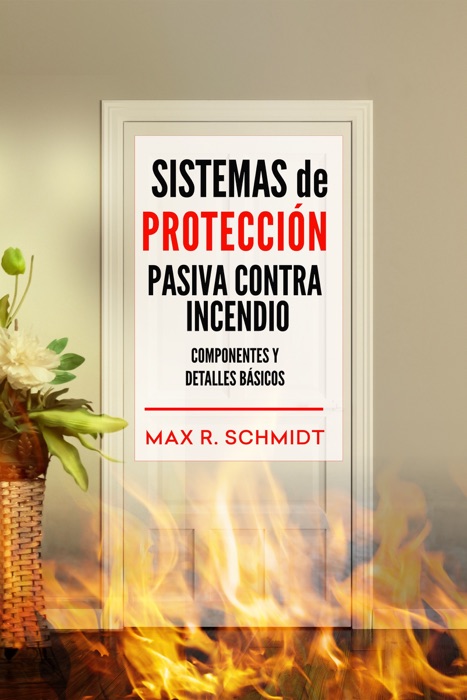 Sistemas de Protección Pasiva Contra Incendio: Componentes y detalles básicos