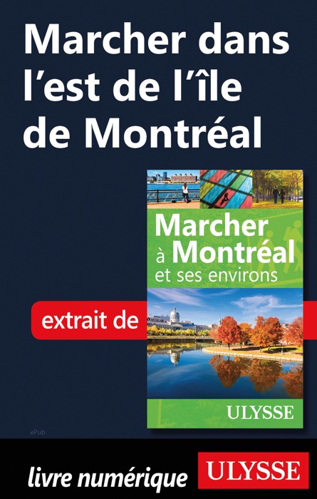 Marcher dans l’est de l’île de Montréal