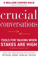 Kerry Patterson, Joseph Grenny, Ron McMillan & Al Switzler - Crucial Conversations Tools for Talking When Stakes Are High, Second Edition artwork