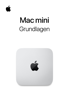 Mac mini Grundlagen - Apple Inc.