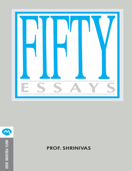 FIFTY ESSAYS