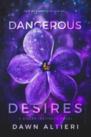 Dawn Altieri - Dangerous Desires artwork