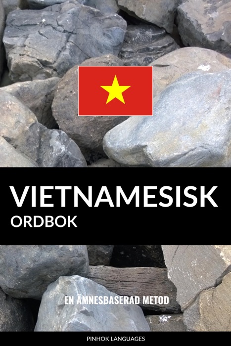 Vietnamesisk ordbok: En ämnesbaserad metod