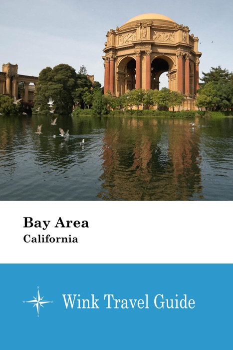 Bay Area (California) - Wink Travel Guide