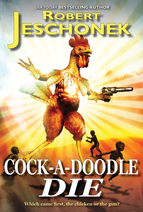 Cock-a-doodle Die