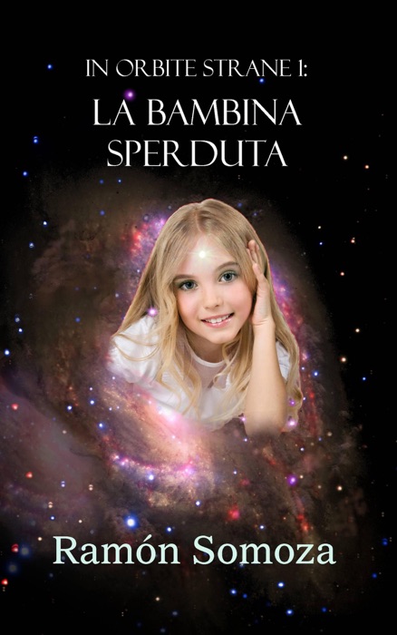 Orbite Strane 1: La Bambina Sperduta