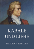 Kabale und Liebe - Friedrich Schiller