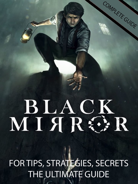 Black Mirror Game Guide and complete walkthrough