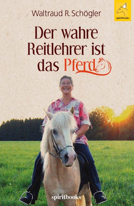 Der wahre Reitlehrer ist das Pferd