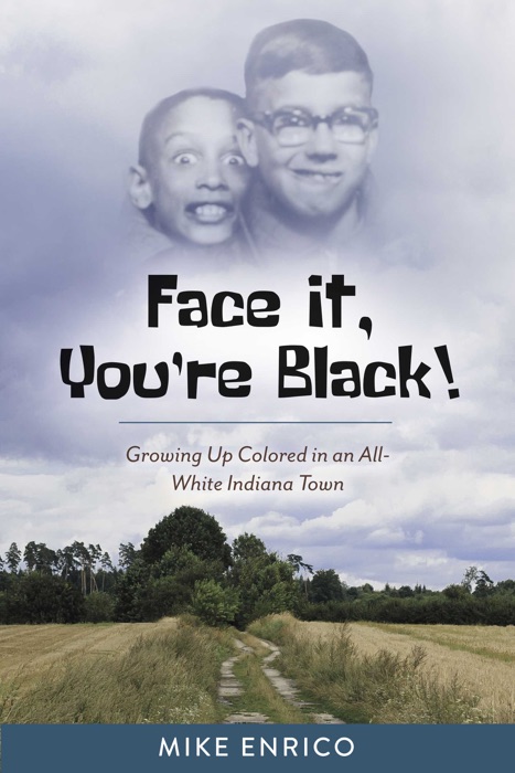 Face It, You're Black!