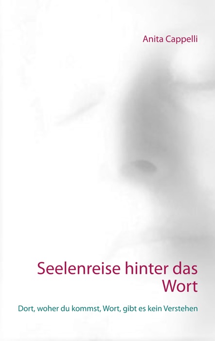 Seelenreise hinter das Wort