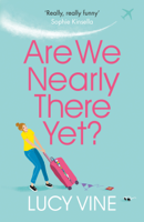 Lucy Vine - Are We Nearly There Yet? artwork