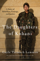 Gayle Tzemach Lemmon - The Daughters of Kobani artwork