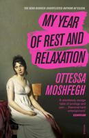 Ottessa Moshfegh - My Year of Rest and Relaxation artwork