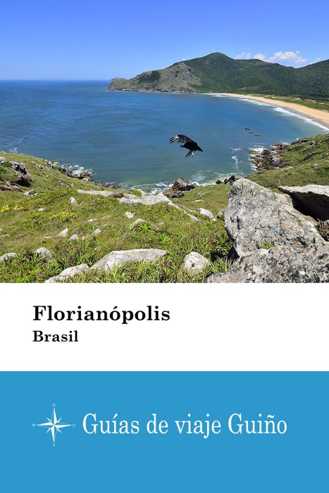 Florianópolis (Brasil) - Guías de viaje Guiño