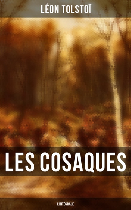 Les Cosaques - L'intégrale