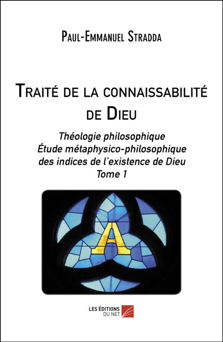 Traité de la connaissabilité de Dieu