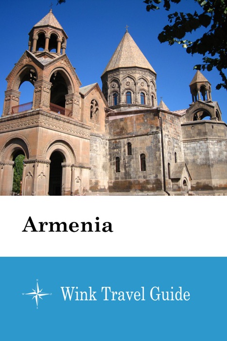 Armenia - Wink Travel Guide