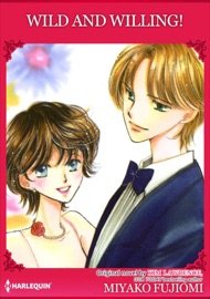 Wild And Willing! - Miyako Fujiomi & Kim Lawrence by  Miyako Fujiomi & Kim Lawrence PDF Download