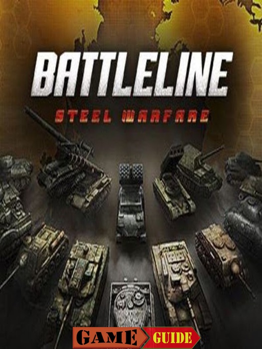 Battleline Steel Warfare Game Guide