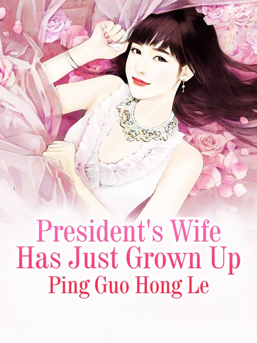 President's Wife Has Just Grown Up