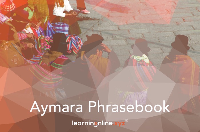 Aymara Light Phrasebook