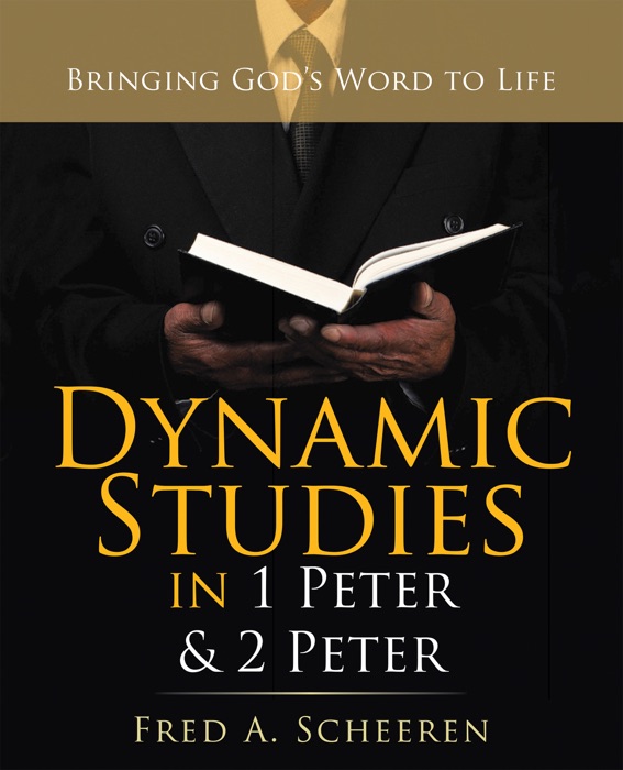 Dynamic Studies in 1 Peter & 2 Peter