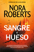 Sangre y hueso (Crónicas de la Elegida 2) - Nora Roberts