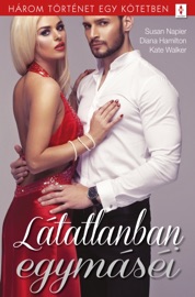 Látatlanban egymáséi - 3 történet 1 kötetben - A feladó ismeretlen, A legősibb mesterség, Senki többet?