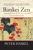 Bankei Zen - Peter Haskel & Yoshito Hakeda