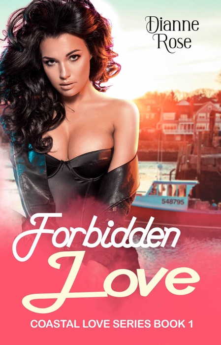 Forbidden Love (Coastal Love Series Book 1)
