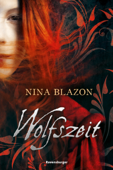 Wolfszeit - Nina Blazon & Ravensburger Verlag GmbH