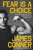 Fear Is a Choice - James Conner & Tiffany Yecke Brooks