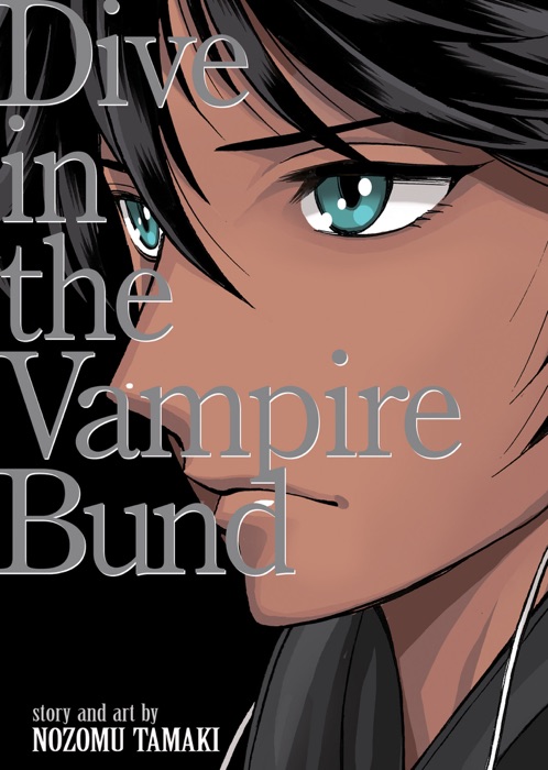 Dance in the Vampire Bund (Special Edition) Vol. 3.5: Dive in the Vampire Bund