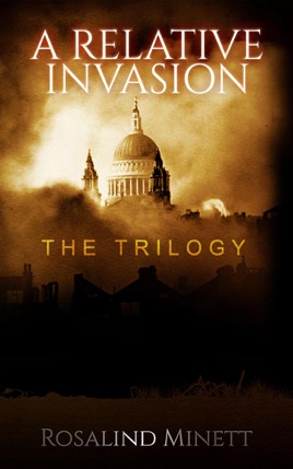 A Relative Invasion The Trilogy - 