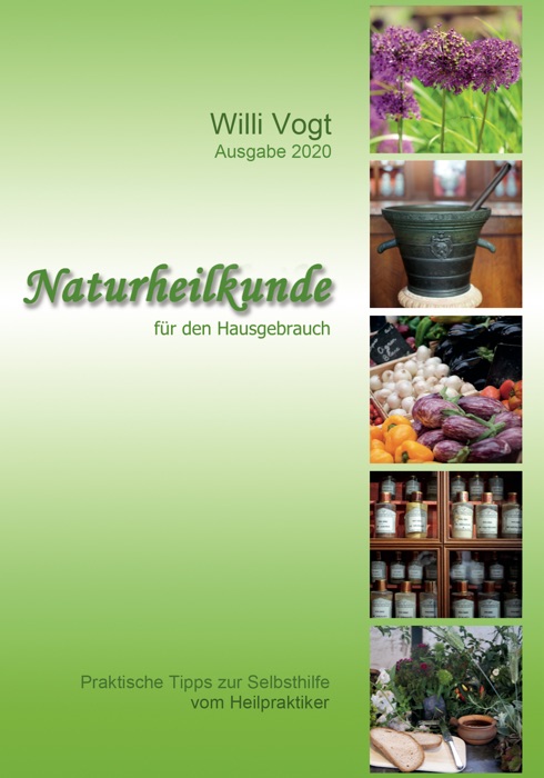 Naturheilkunde für den Hausgebrauch