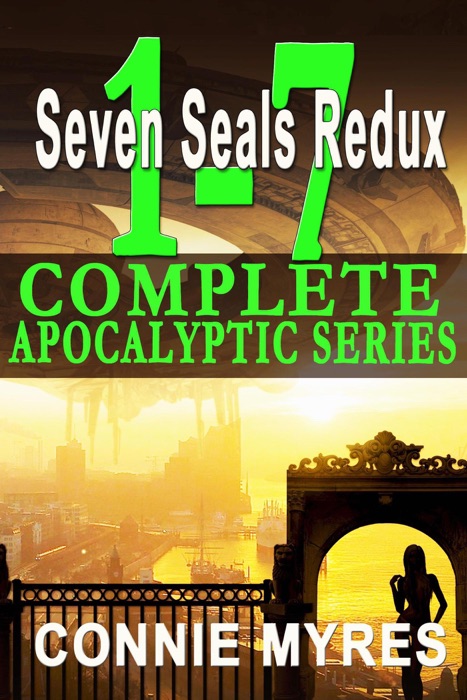 Seven Seals Redux: The Complete Apocalyptic Novel Series, Books 1-7