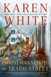 The Christmas Spirits on Tradd Street - Karen White by  Karen White PDF Download
