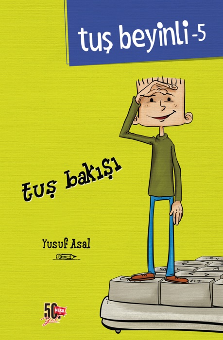 TUŞ BEYİNLİ 5 – Tuş Bakışı